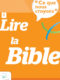 Ce que nous croyons : lire la Bible