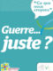 Ce que nous croyons – La guerre n’est jamais juste, mais parfois nécessaire