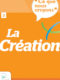 Ce que nous croyons – La Création