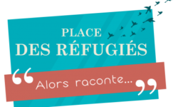 Place des réfugiés alors raconte…