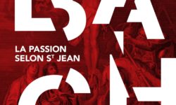 J. S. BACH – Passion selon Saint-Jean BWV 245