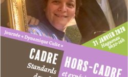 Journée Dynamique Culte : cadre/hors-cadre