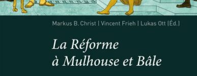 Retour sur les origines de la Réforme à Mulhouse