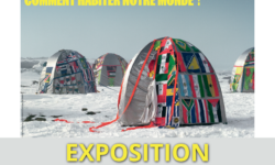 Exposition estivale :Migrations & Climat. Comment habiter notre monde ?